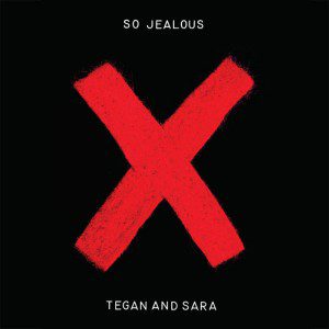 tegan-and-sara-so-jealous x