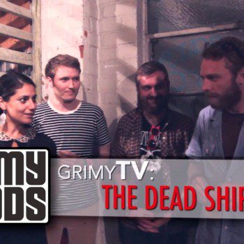 Grimy TV Interview with the Dead Ships