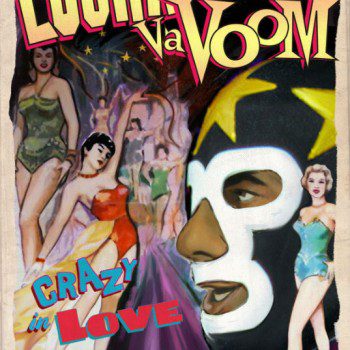 Lucha VaVoom Crazy In Love Flyer