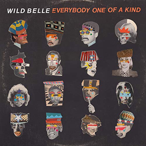 Everybody One of a Kind Wild Belle