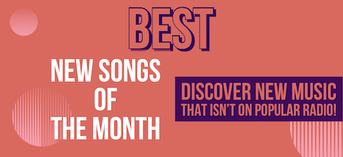 Best New Indie and Underground Songs of the Month