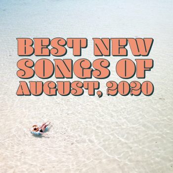best new songs of august