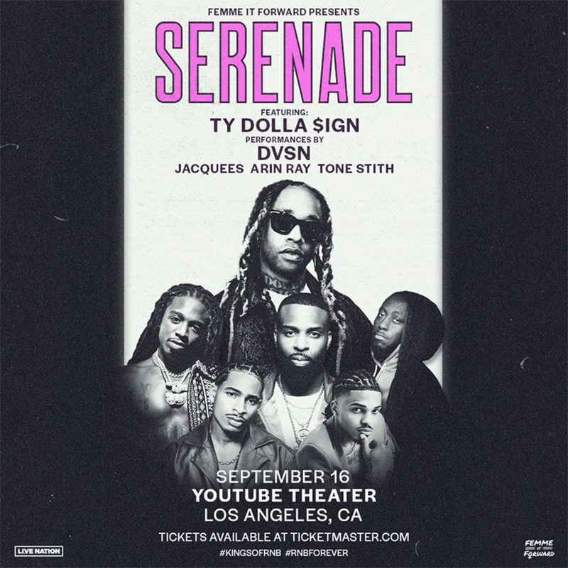 Femme it Forward Presents: Serenade featuring Ty Dolla $ign