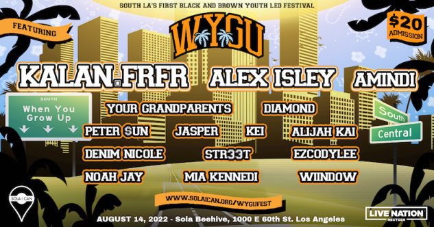 South L.A.'s When You Grow Up Fest to feature Amindi, Alex Isley, Kalan.FrFr and more