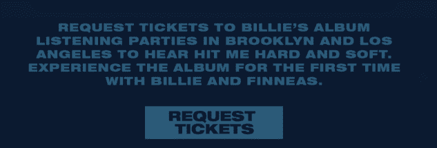 Billie Eilish Request Tickets Listening Party